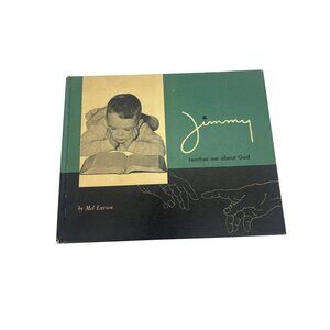 1958 Jimmy Teaches Me About God Mel Larson Devotional Book Vintage